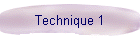 Technique 1